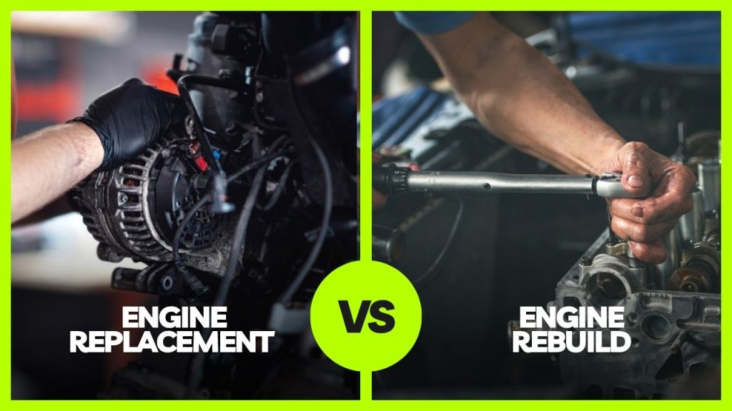 Engine Replacement or Rebuild